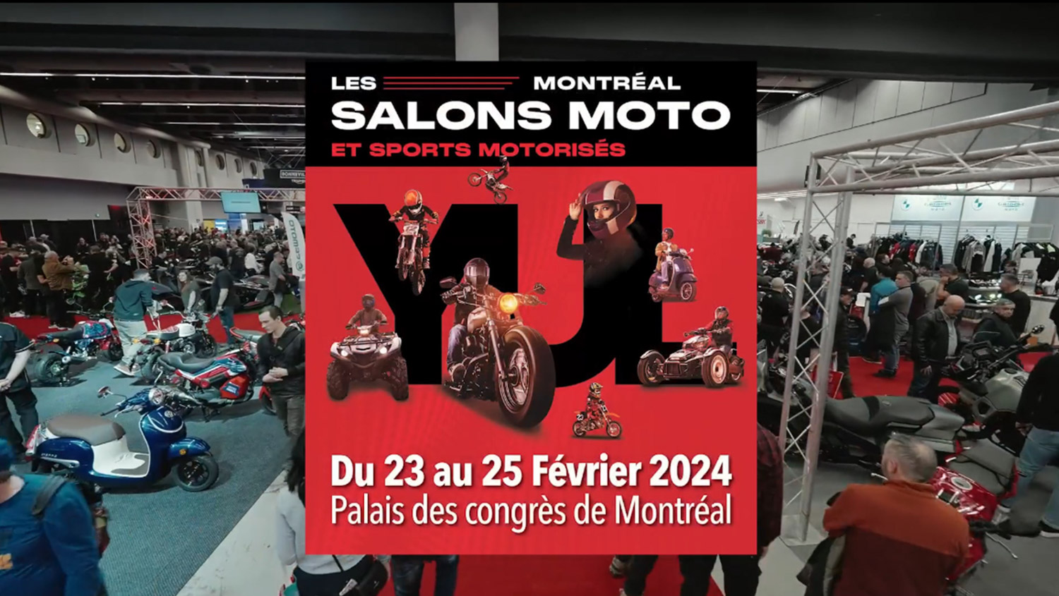 SALON DE LA MOTO ET DES SPORTS MOTORISÉS DE MONTRÉAL 2024